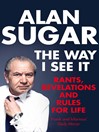 The Way I See It (eBook): Rants, Revelations and Rules For Life